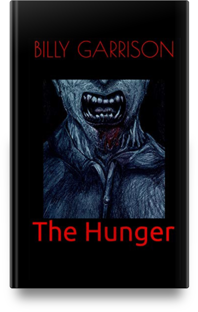 The Hunger by Billy Garrison